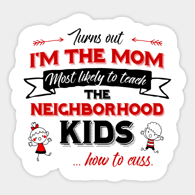 Im The Mom Sticker by BrillianD